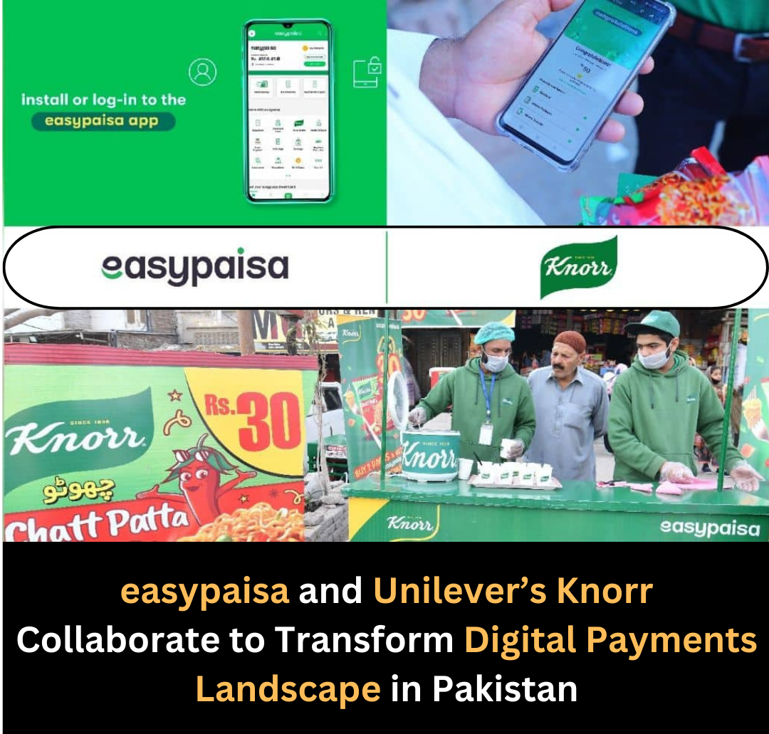 Easypaisa and Unilevers Knorr Collaborate
