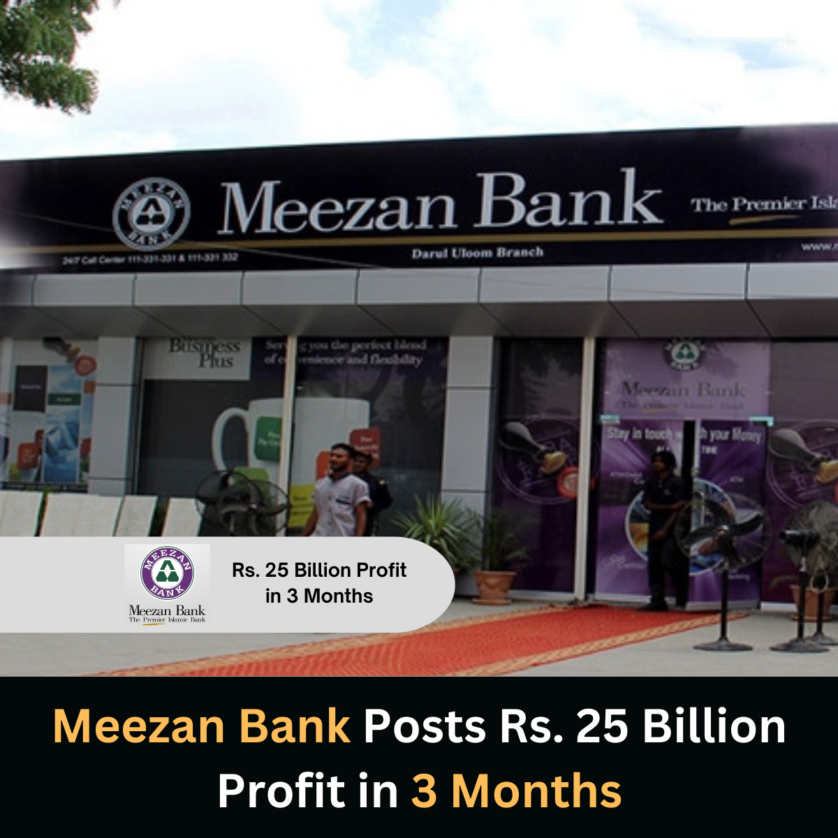 Meezan Bank Posts Rs. 25 Billion Profit in 3 Months