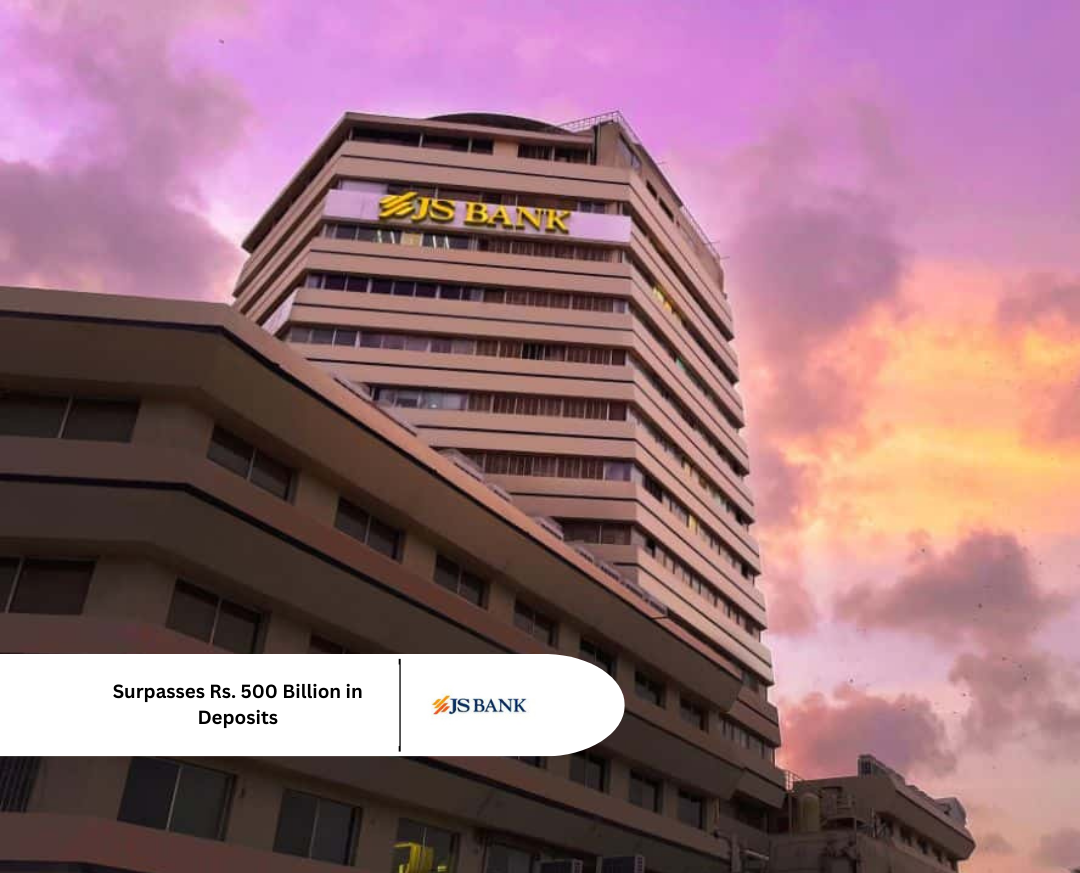 JS Bank Surpasses Rs. 500 Billion in Deposits, Achieves Significant Milestone