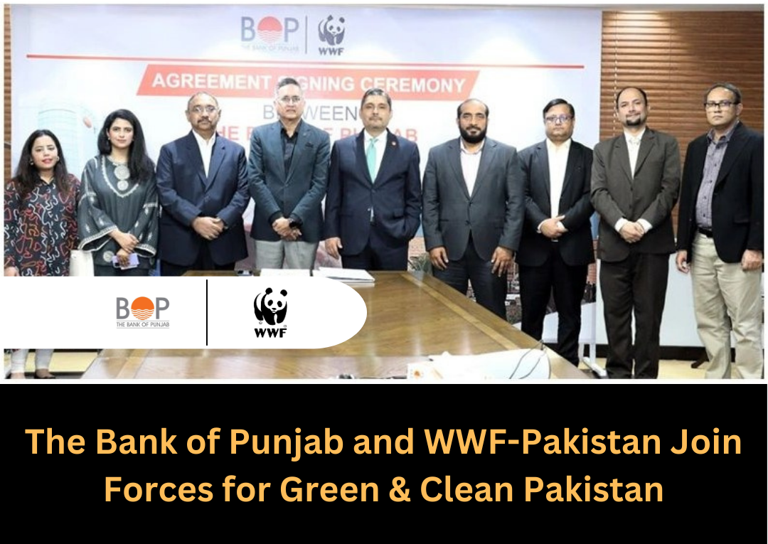 Bank of Punjab and WWF-Pakistan Join Forces
